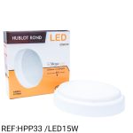 HUBLOT LED ROND 15W HPP33