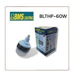 LAMPE LED 60W REFROID BMS BLHP60W